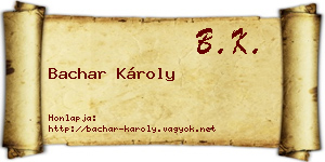 Bachar Károly névjegykártya